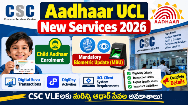 CSC Aadhaar UCL New Services 2026 – Child Aadhaar Enrolment and Mandatory Biometric Update